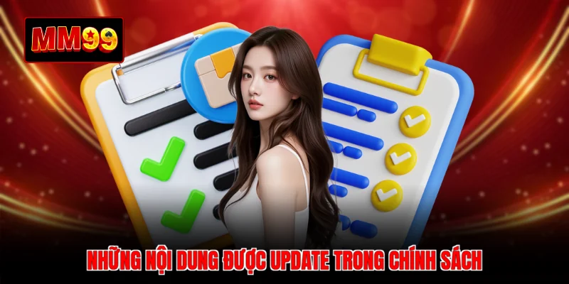 Những nội dung được update trong chính sách 